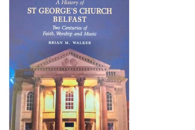 The front cover of Professor Brian M. Walker's book on St George's Anglican church