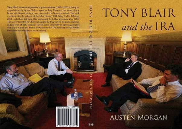 Front and back cover of 'Tony Blair and the IRA' by Austen Morgan