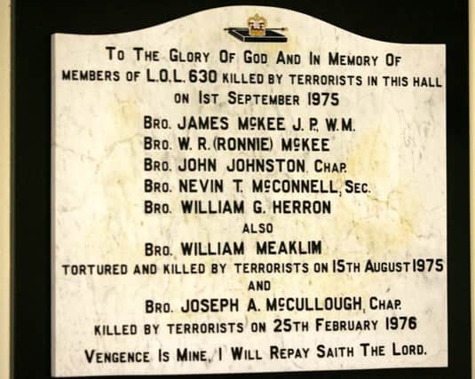 A plaque in Tullyvallen Orange Hall near Newtownhamilton to honour the  five orangemen who were shot dead by the IRA in 1975. Two hairs of a suspect in the attack have now been recovered for forensic examination. Pic: Brian Little.