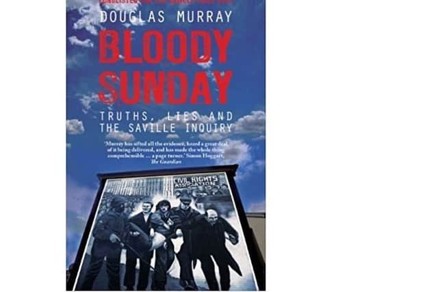 Front cover of 'Bloody Sunday: Truths, lies and the Saville inquiry' by Douglas Murray, 2011