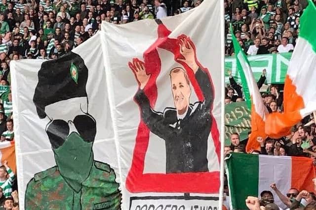 The terror banners that appeared at Celtic Park during the recent tie against Linfield