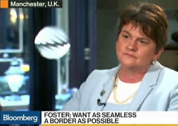 Arlene Foster told Bloomberg she wanted as seamless a border as possible after Brexit
