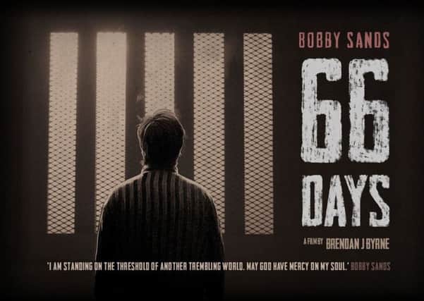 A promotional image of the documentary '66 Days,' in which the film-maker Brendan J Byrne explores the story of Bobby Sands's hunger strike in the spring of 1981